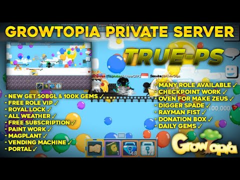 new private server growtopia true ps new get 50bgl free subscription 2022