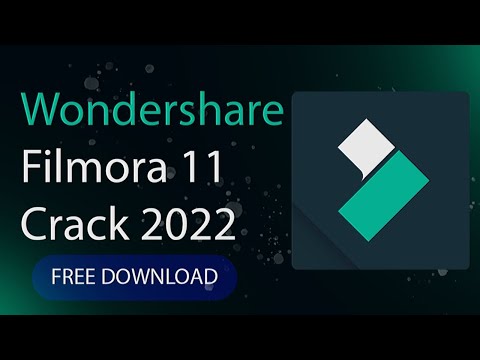 wondershare filmora 11 crack free download 2022 full version