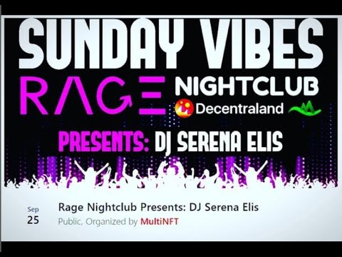 welcome in the metaverse decentraland party 22 rage nightclub presents dj serena elis by multinft
