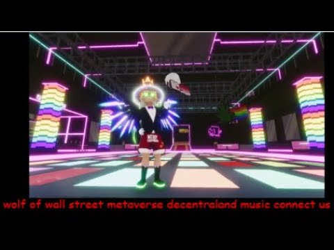 wolf of wall street metaverse decentraland music connect us